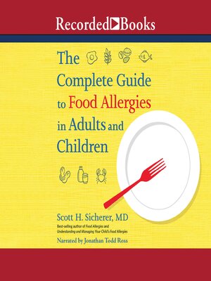 cover image of The Complete Guide to Food Allergies in Adults and Children